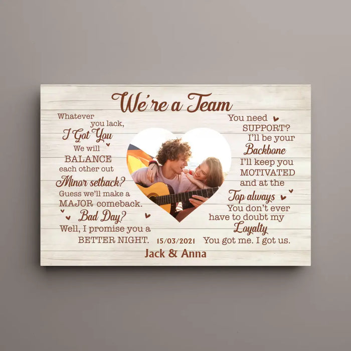 We're A Team - Personalized Gifts Custom Upload Photo Canvas for Couples, For Him Her, Anniversary Gift