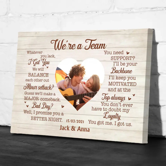 We're A Team - Personalized Gifts Custom Upload Photo Canvas for Couples, For Him Her, Anniversary Gift