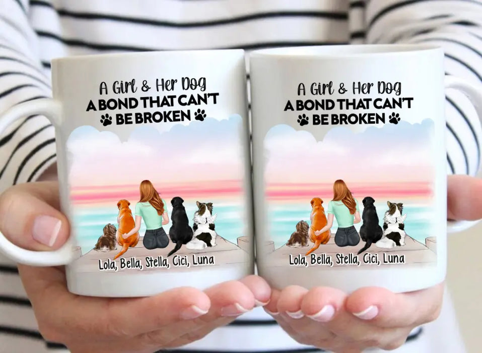 A Girl & Her Dog A Bond That Can't Be Broken - Personalized Gifts Custom Mug For Dog Mom, Dog Lovers