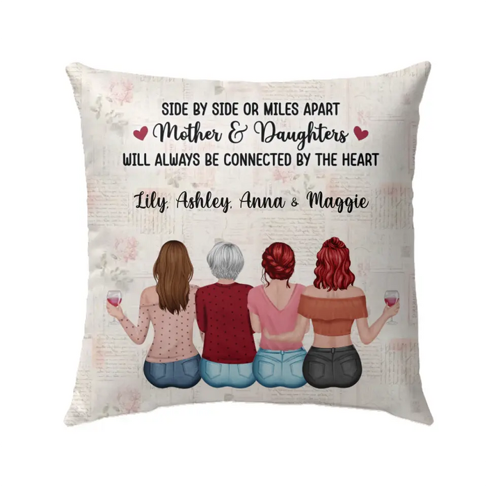 Side-by-Side or Miles Apart, Mother Daughters Will Always Be Connected By The Heart - Personalized Gifts Custom Pillow For Mom, Mother's Gift