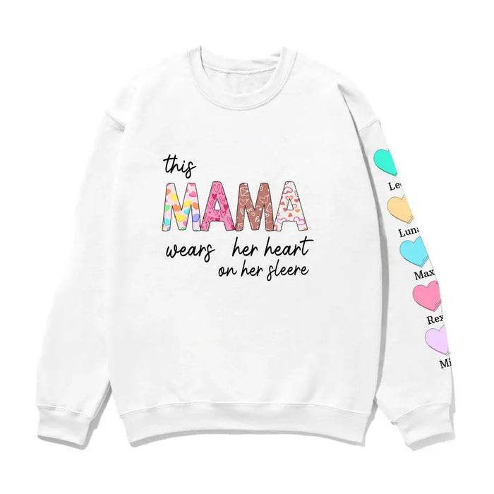 This Mama Wears Her Heart On Her Sleeve - Personalized Gifts Custom Sweatshirt for Mother, Grandma, Gigi