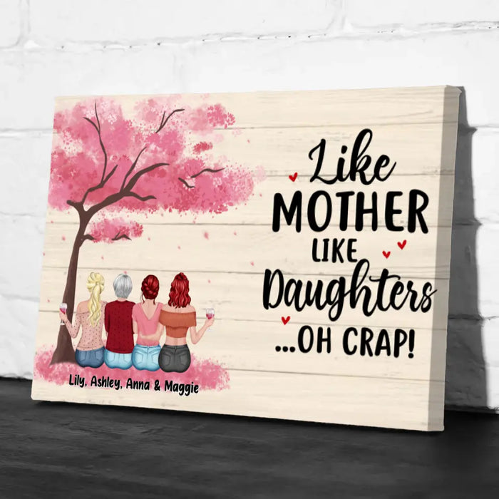 Like Mother Like Daughters Oh Crap - Personalized Gifts Custom Canvas For Mom, Mother's Gift