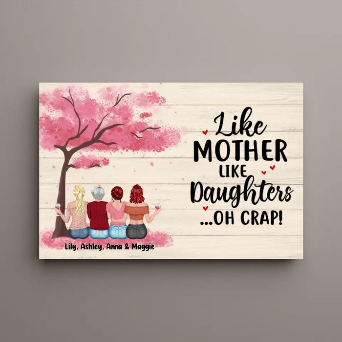 Like Mother Like Daughters Oh Crap - Personalized Gifts Custom Canvas For Mom, Mother's Gift