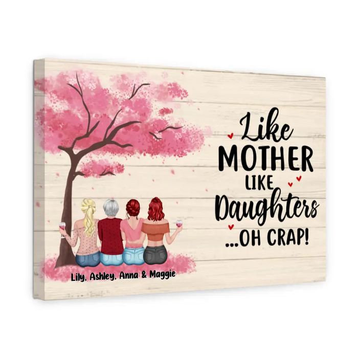 Like Mother Like Daughters Oh Crap - Personalized Gifts Custom Canvas For Mom, Mother's Gift