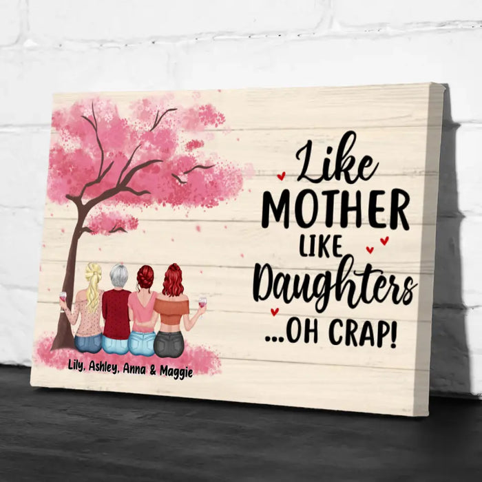 Like Mother Like Daughters Oh Crap - Personalized Gifts Custom Canvas For Mom, Mother's Gift