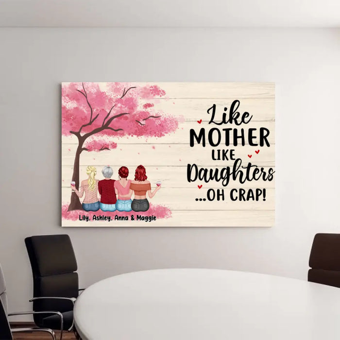 Like Mother Like Daughters Oh Crap - Personalized Gifts Custom Canvas For Mom, Mother's Gift