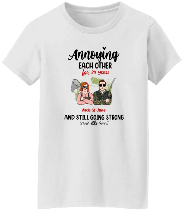 Annoying Each Other And Still Going Strong- Personalized Gifts Custom Shirt for Couples, Fishing Lovers