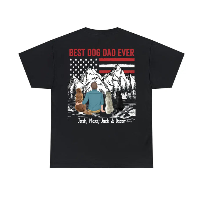 Best Dog Dad Ever - Personalized Gifts Custom Backside Shirt for Dog Dad, Dog Lovers