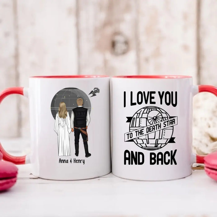 I Love You To The Death Star And Back - Personalized Mug For Him Her, For Couples, Anniversary Gift