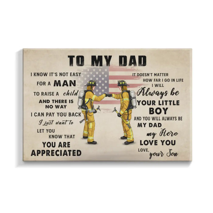 To My Dad - Personalized gifts custom firefighter canvas for dad, firefighter gifts