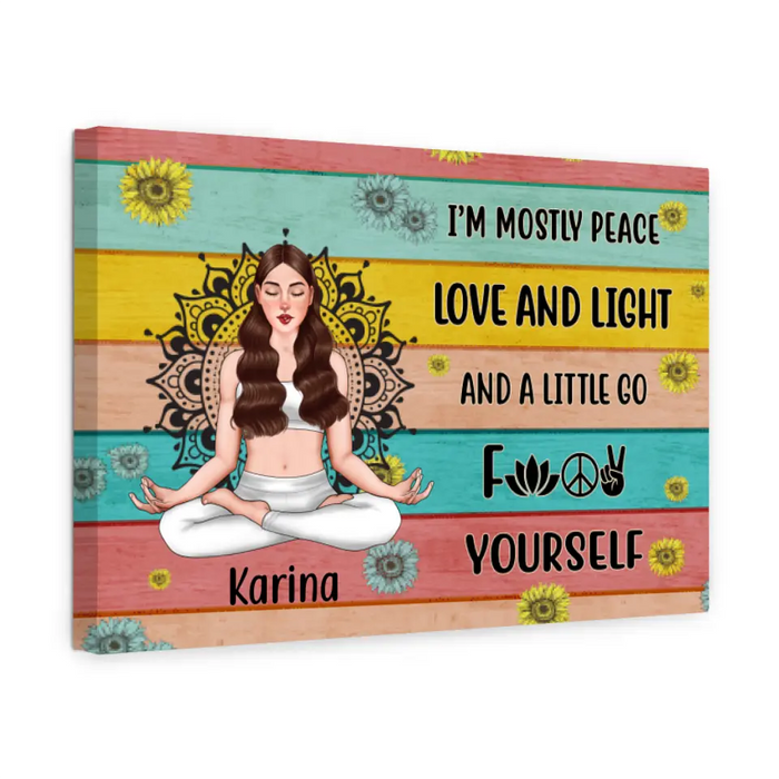 Personalized Canvas, I'm Mostly Peace Love And Light, Gift For Yoga Lovers