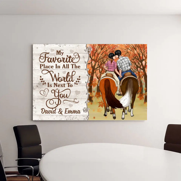 Personalized Canvas, My Favorite Place In All The World Is Next To You, Couple Riding Horse And Kissing, Gift For Hose Riding Fans, Gift For Couples