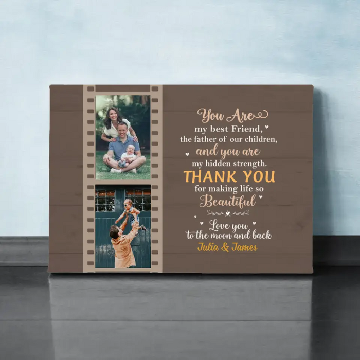 You Are My Best Friend - Personalized Gifts Custom Family Canvas for Husband, Family Gifts