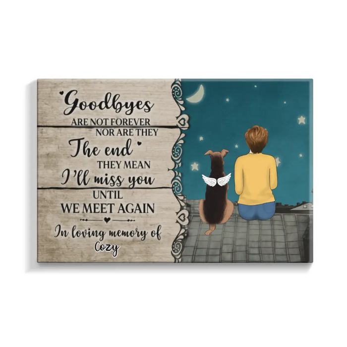 Personalized Canvas, Goodbyes Are Not Forever, Memorial Gift for Pet Loss, Gift for Dog Lover, Cat Lover