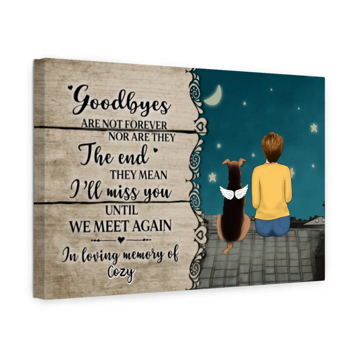 Personalized Canvas, Goodbyes Are Not Forever, Memorial Gift for Pet Loss, Gift for Dog Lover, Cat Lover