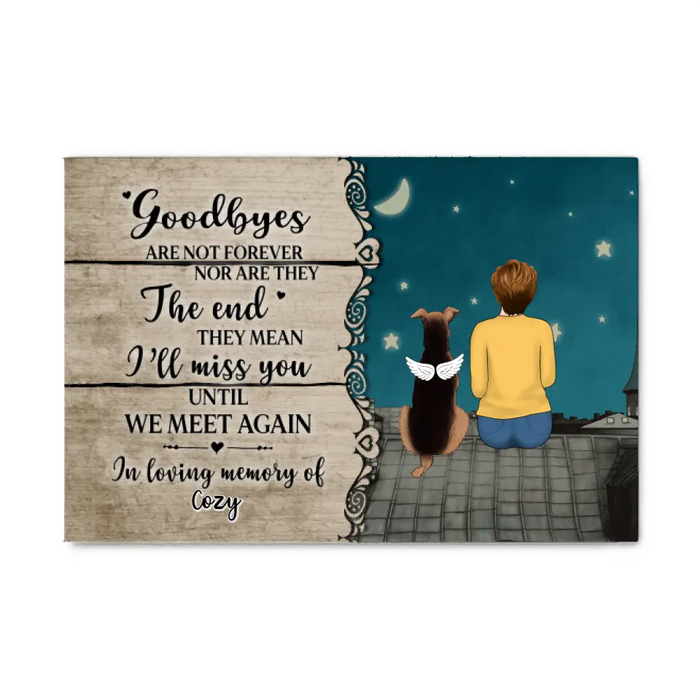 Personalized Canvas, Goodbyes Are Not Forever, Memorial Gift for Pet Loss, Gift for Dog Lover, Cat Lover