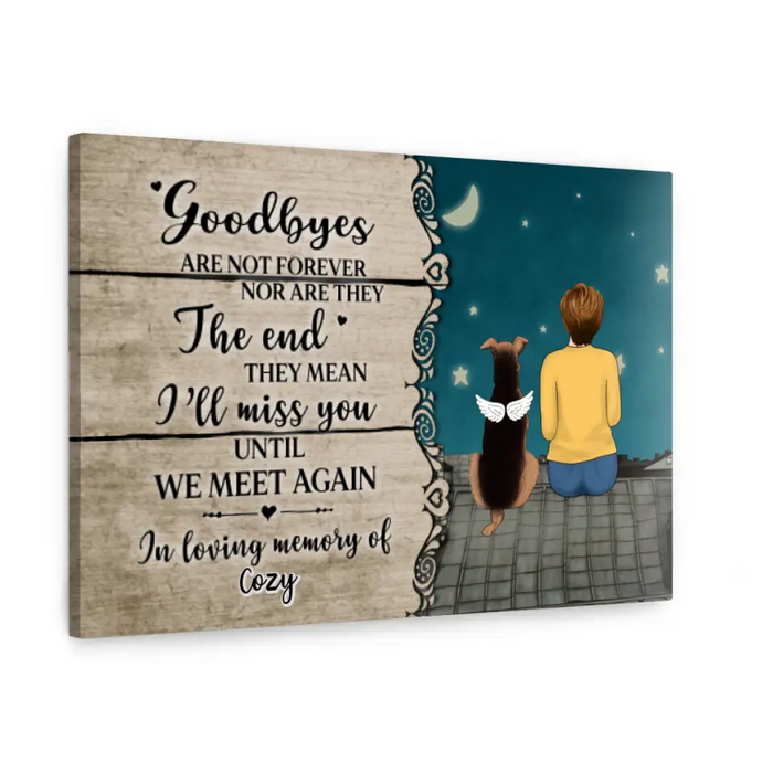 Personalized Canvas, Goodbyes Are Not Forever, Memorial Gift for Pet Loss, Gift for Dog Lover, Cat Lover