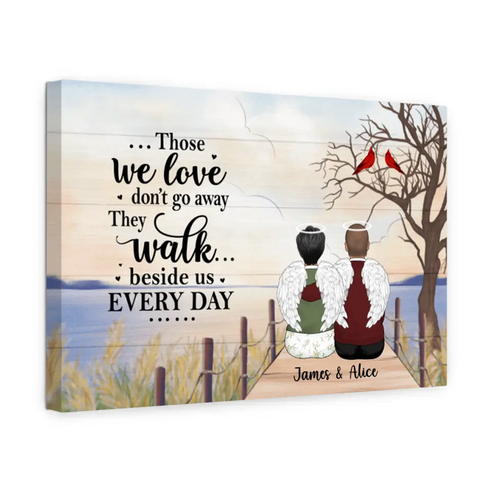 Those We Love Don't Go Away - Personalized Gifts Custom Memorial Canvas for Mom for Dad, Memorial Gifts