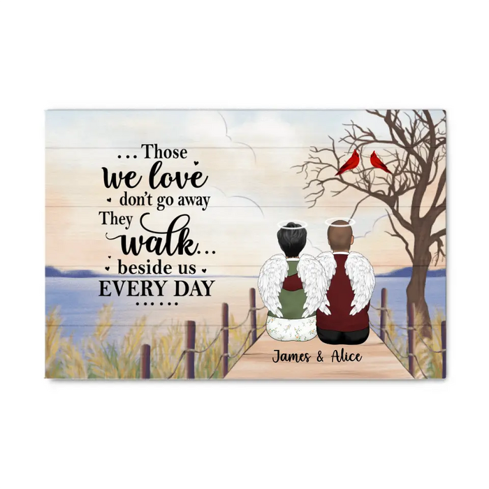 Those We Love Don't Go Away - Personalized Gifts Custom Memorial Canvas for Mom for Dad, Memorial Gifts