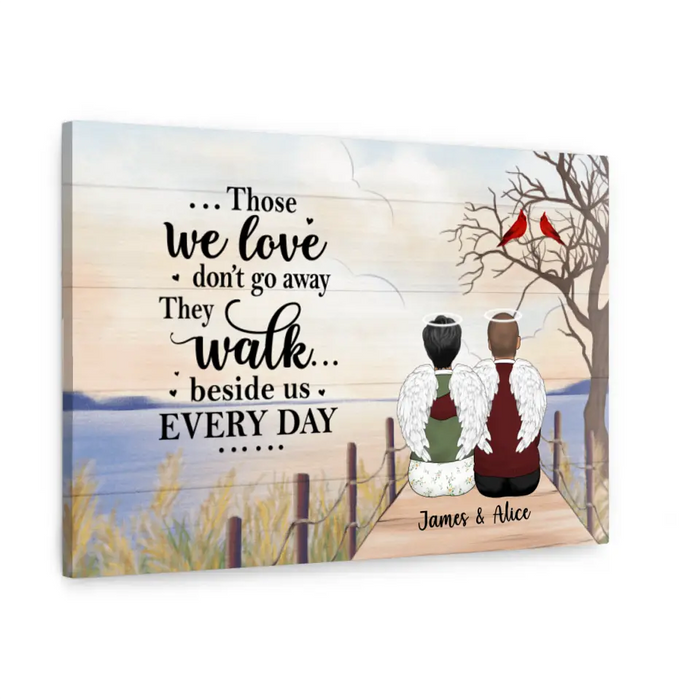 Those We Love Don't Go Away - Personalized Gifts Custom Memorial Canvas for Mom for Dad, Memorial Gifts