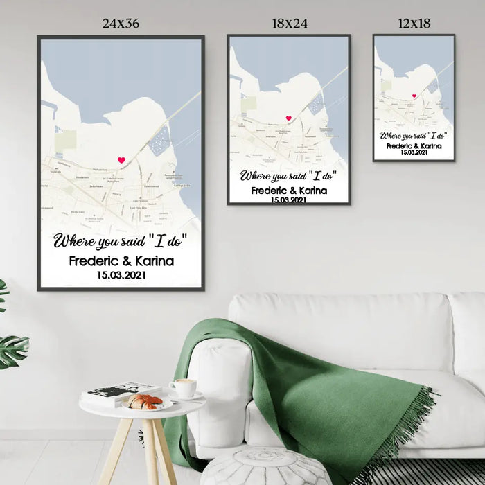 Where You Said I Do - Personalized Gifts Custom Map Print Poster For Couples, City Map Print