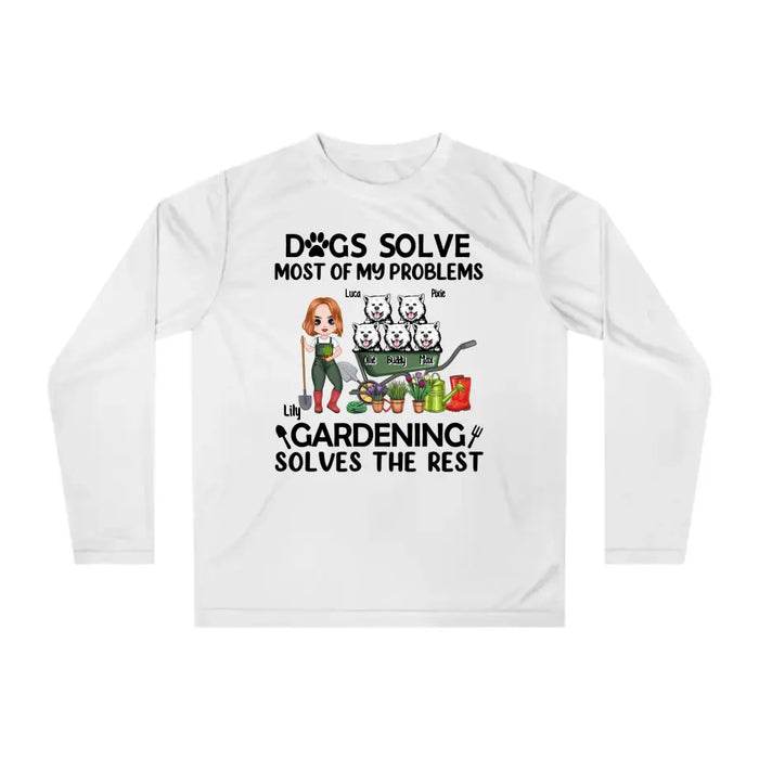 Dogs Solve Most Of Problems Gardening Solves The Rest - Personalized Shirt For Dog Lovers, Gardeners