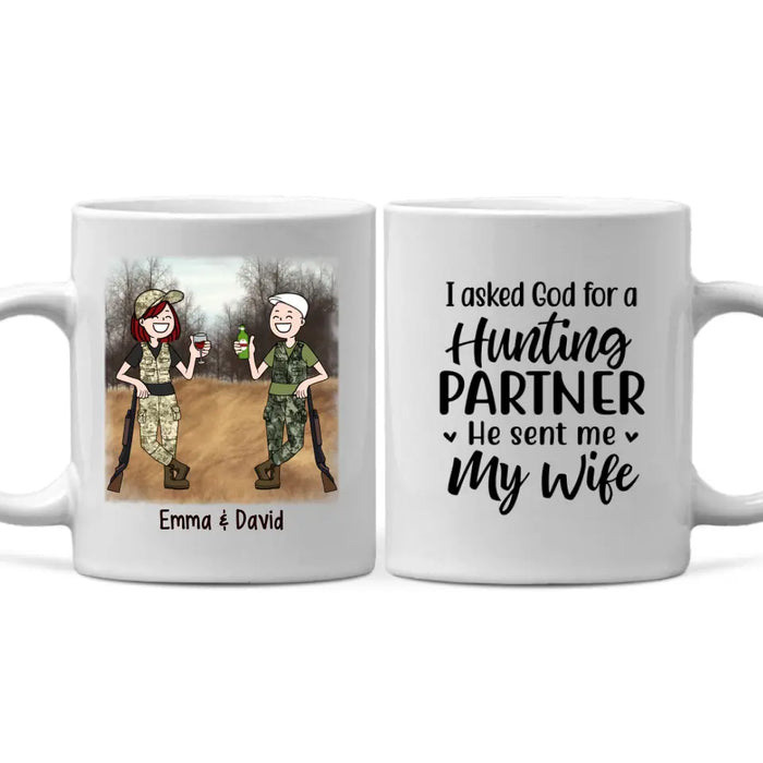 I Asked God For A Hunting Partner - Personalized Mug For Couples, Friends, Hunting