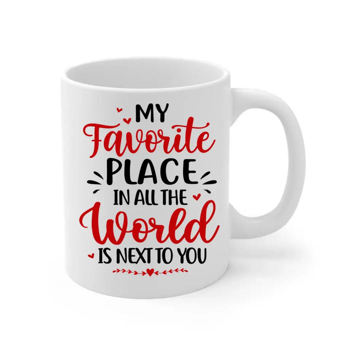 My Favorite Place In All The World - Personalized Mug For Couples, Him, Her, Hunting