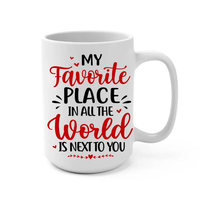 My Favorite Place In All The World - Personalized Mug For Couples, Him, Her, Hunting