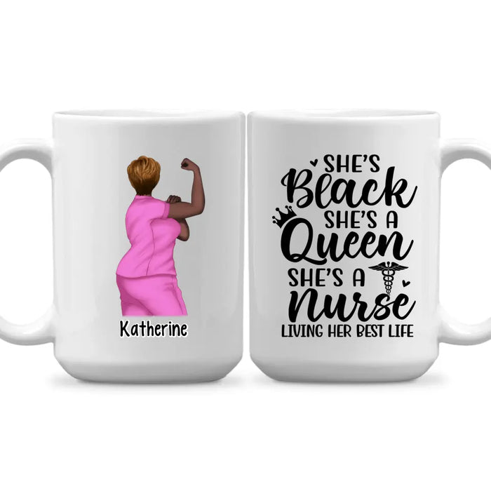 Black Queen Nurse Living Her Best Life - Personalized Mug For Her, Nurse