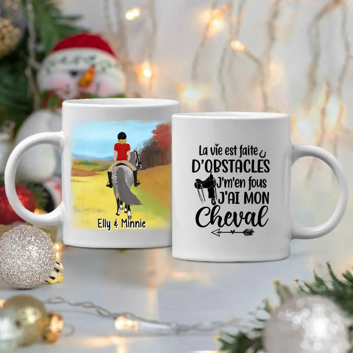 La Vie Est Faite D'obstacles J'm'en Fous J'ai Mon Cheval - Personalized Mug For Him, Her, Horse Lovers