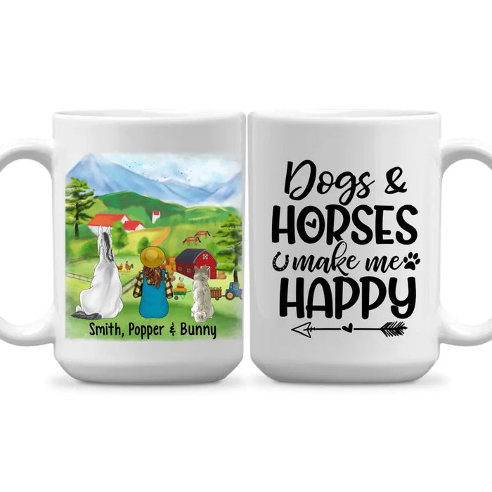 Dogs And Horses Make Me Happy - Personalized Mug For Her, Farmer