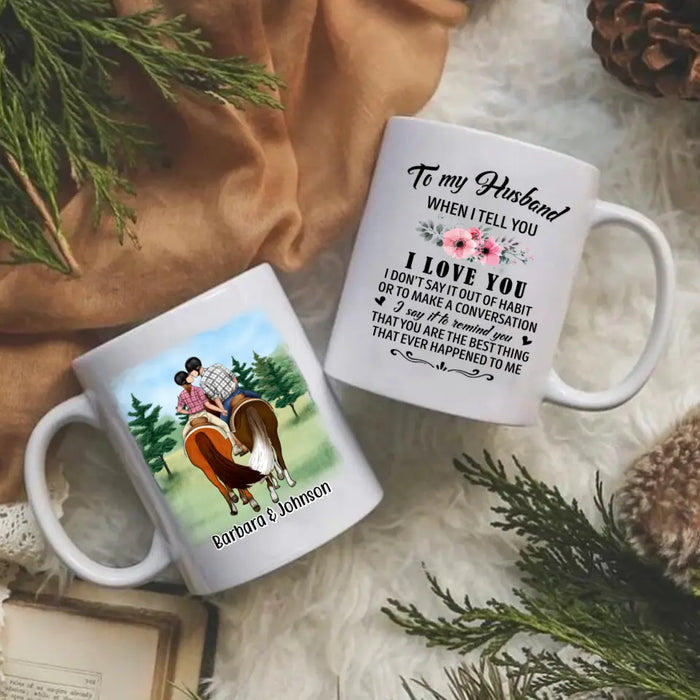 To My Husband - Personalized Gifts Custom Horse Mug For Him For Couples For Him, Horse Lovers