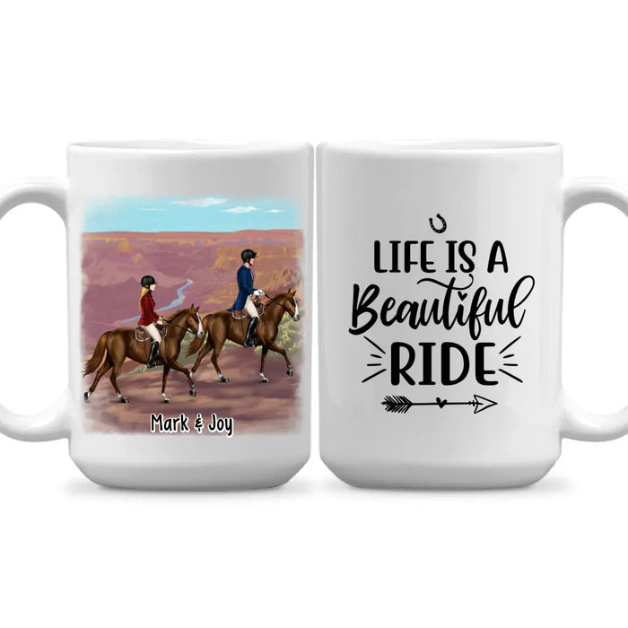 Life Is A Beautiful Ride - Personalized Mug For Couples, For Friends, Horse Lovers