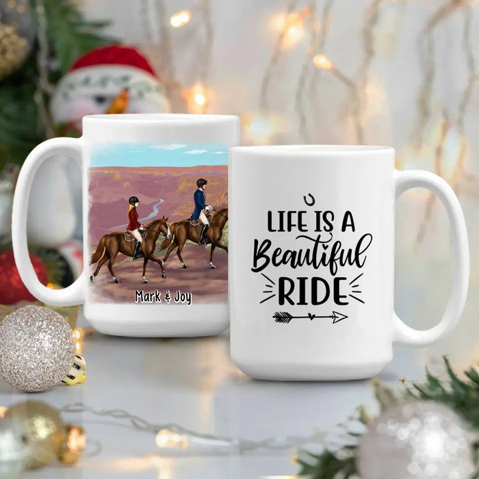 Life Is A Beautiful Ride - Personalized Mug For Couples, For Friends, Horse Lovers