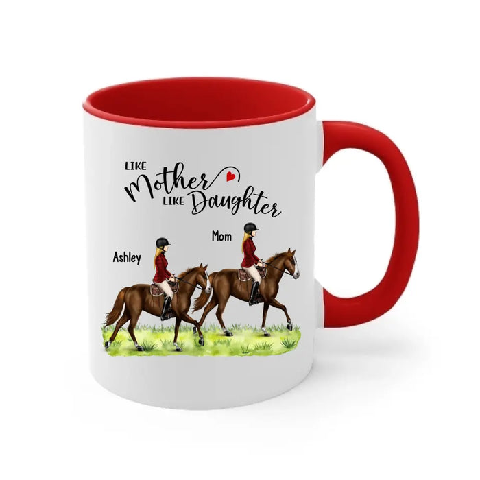 Like Mother Like Daughter - Personalized Gifts Custom Mother Daughter Riding Mug For Horse Lovers