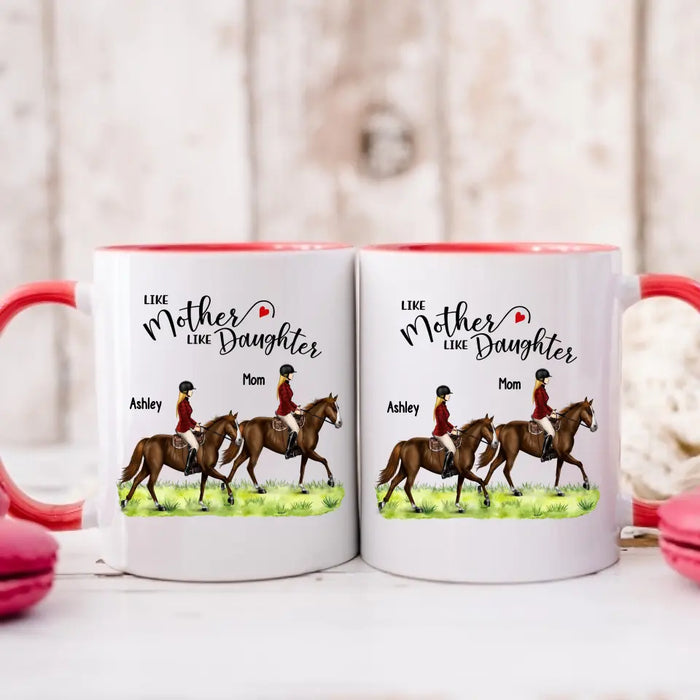 Like Mother Like Daughter - Personalized Gifts Custom Mother Daughter Riding Mug For Horse Lovers