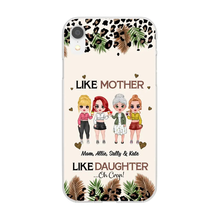 Like Mother Like Daughter - Personalized Gifts Custom Mom Daughters Phone Case, Mother's Gift