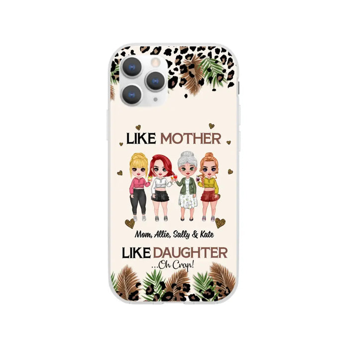 Like Mother Like Daughter - Personalized Gifts Custom Mom Daughters Phone Case, Mother's Gift