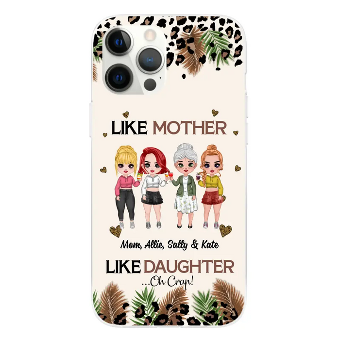 Like Mother Like Daughter - Personalized Gifts Custom Mom Daughters Phone Case, Mother's Gift