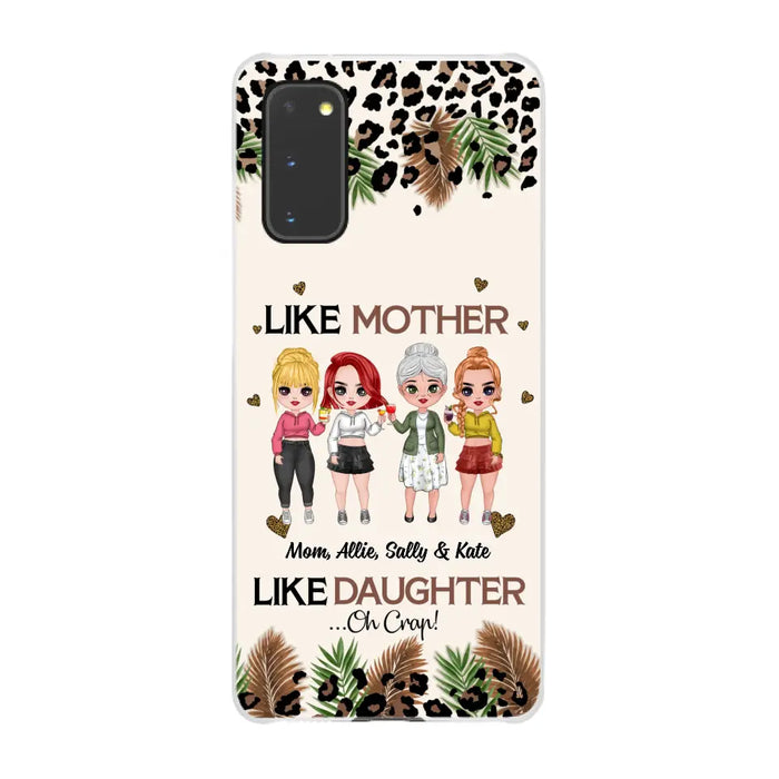 Like Mother Like Daughter - Personalized Gifts Custom Mom Daughters Phone Case, Mother's Gift