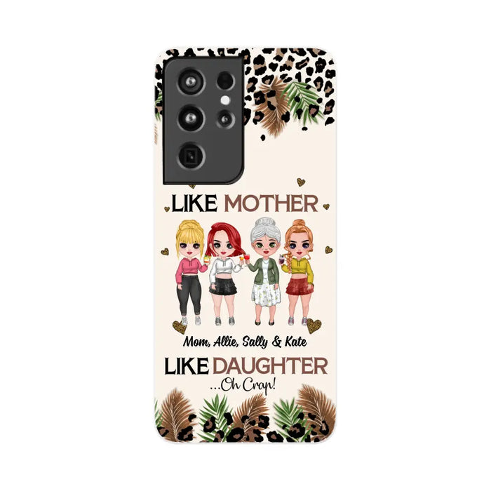 Like Mother Like Daughter - Personalized Gifts Custom Mom Daughters Phone Case, Mother's Gift