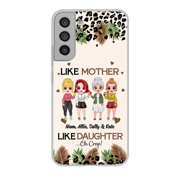 Like Mother Like Daughter - Personalized Gifts Custom Mom Daughters Phone Case, Mother's Gift