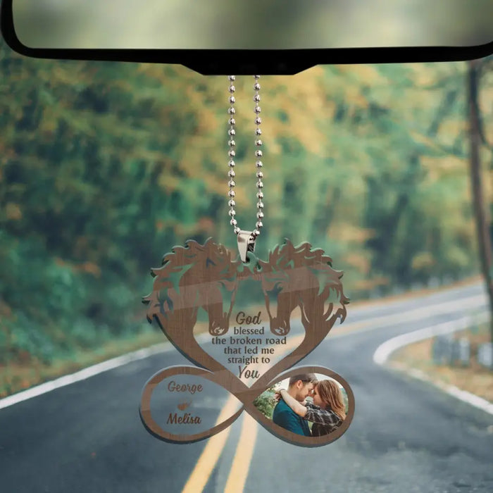 God Blessed The Broken Road That Led Me Straight To You - Personalized Photo Upload Gifts Custom Car Ornament For Couples, Horse Lovers