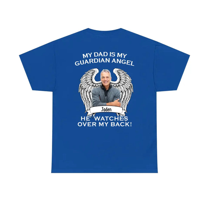 My Dad Is My Guardian Angel He Watches Over My Back - Personalized Gifts Custom Shirt for Loss of Loved Ones, Memorial Shirts