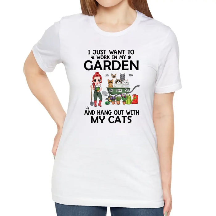 I Just Want To Work In My Garden - Personalized Shirt For Him, Her, Cat Lovers, Gardener