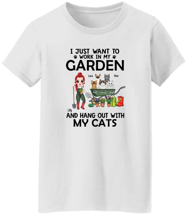 I Just Want To Work In My Garden - Personalized Shirt For Him, Her, Cat Lovers, Gardener