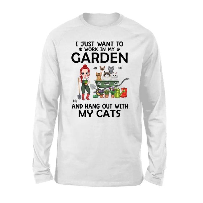 I Just Want To Work In My Garden - Personalized Shirt For Him, Her, Cat Lovers, Gardener