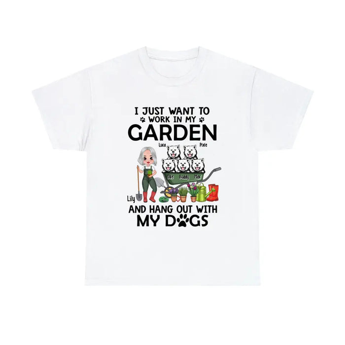 I Just Want To Work In My Garden - Personalized Shirt For Dog, Gardening Lovers, Gardeners