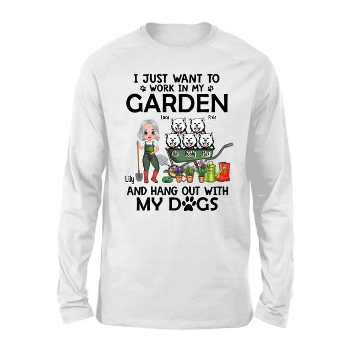 I Just Want To Work In My Garden - Personalized Shirt For Dog, Gardening Lovers, Gardeners